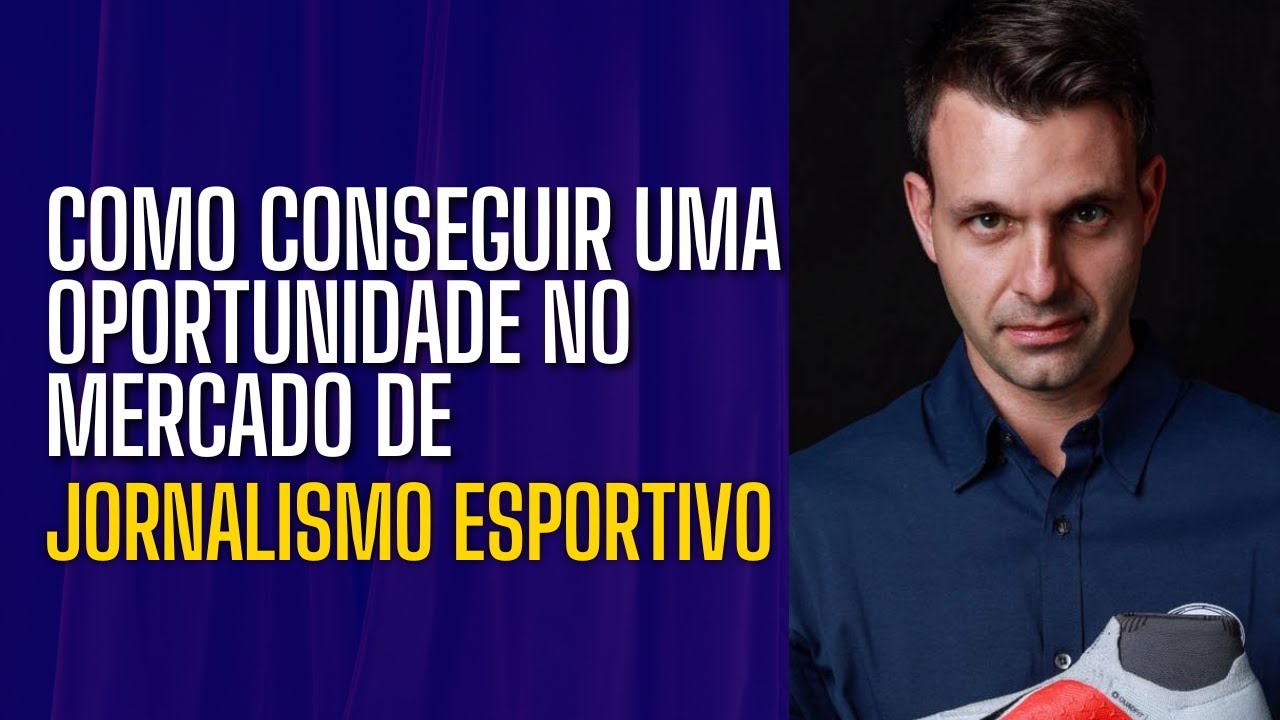Como Iniciar no Jornalismo Esportivo!