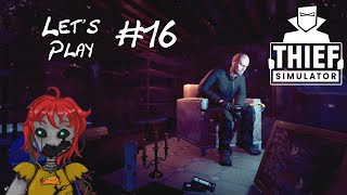 Let's Play Thief sim pt 16 empty this house