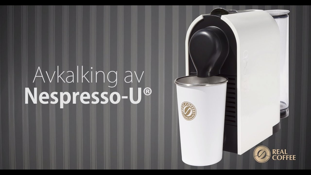 Ud over cirkulære indebære Avkalking av Nespresso U® - YouTube