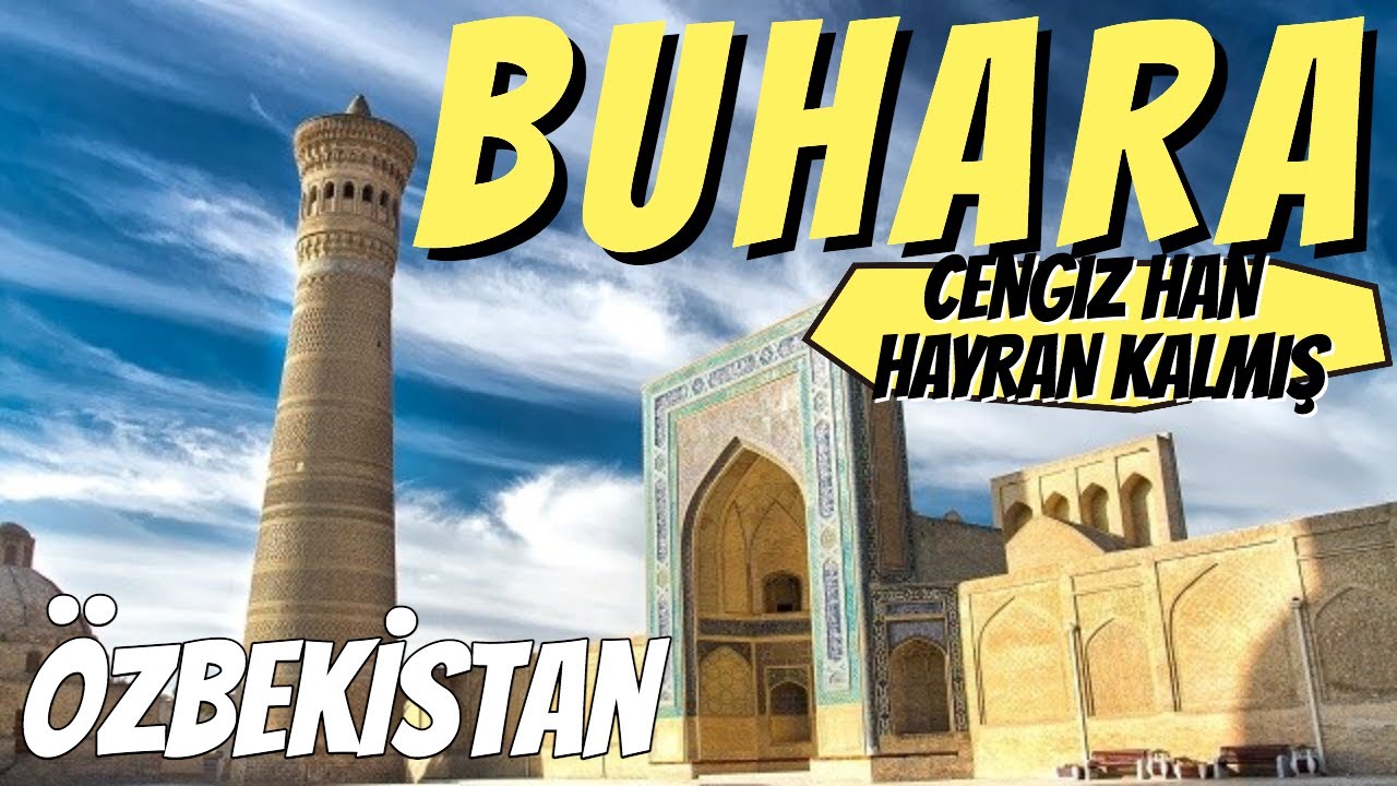 Buhara'ya Gidiyorum ! Cengiz Han'ın Yıkmadığı Minare - ~52