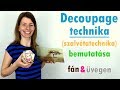 Decoupage technika (avagy szalvétatechnika) bemutatása | Kreatív technika | Manó kuckó