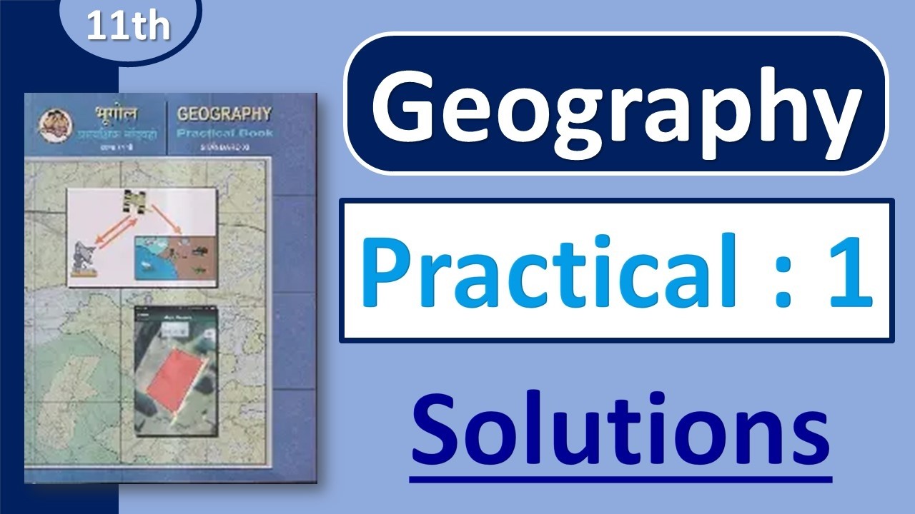 Class 11 Geography Practical 1 Solutions | Maharashtra Board - YouTube