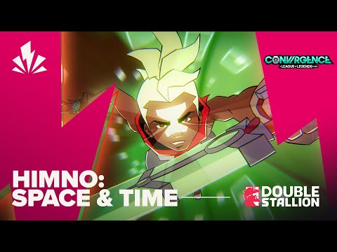 SPACE AND TIME | HIMNO DE CONVERGENCE: A LEAGUE OF LEGENDS STORY