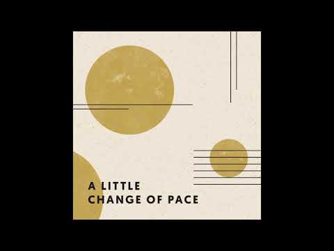 The Brook & The Bluff - A Little Change of Pace (Official Audio)