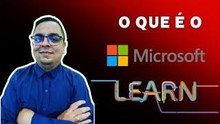 O que é e como utilizar o Microsoft Learn
