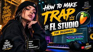 How to Make a Trap Beat in FL Studio | Beginner Tutorial