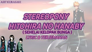 Stereopony - Hitohira No Hanabira || Lyric \u0026 Terjemahan