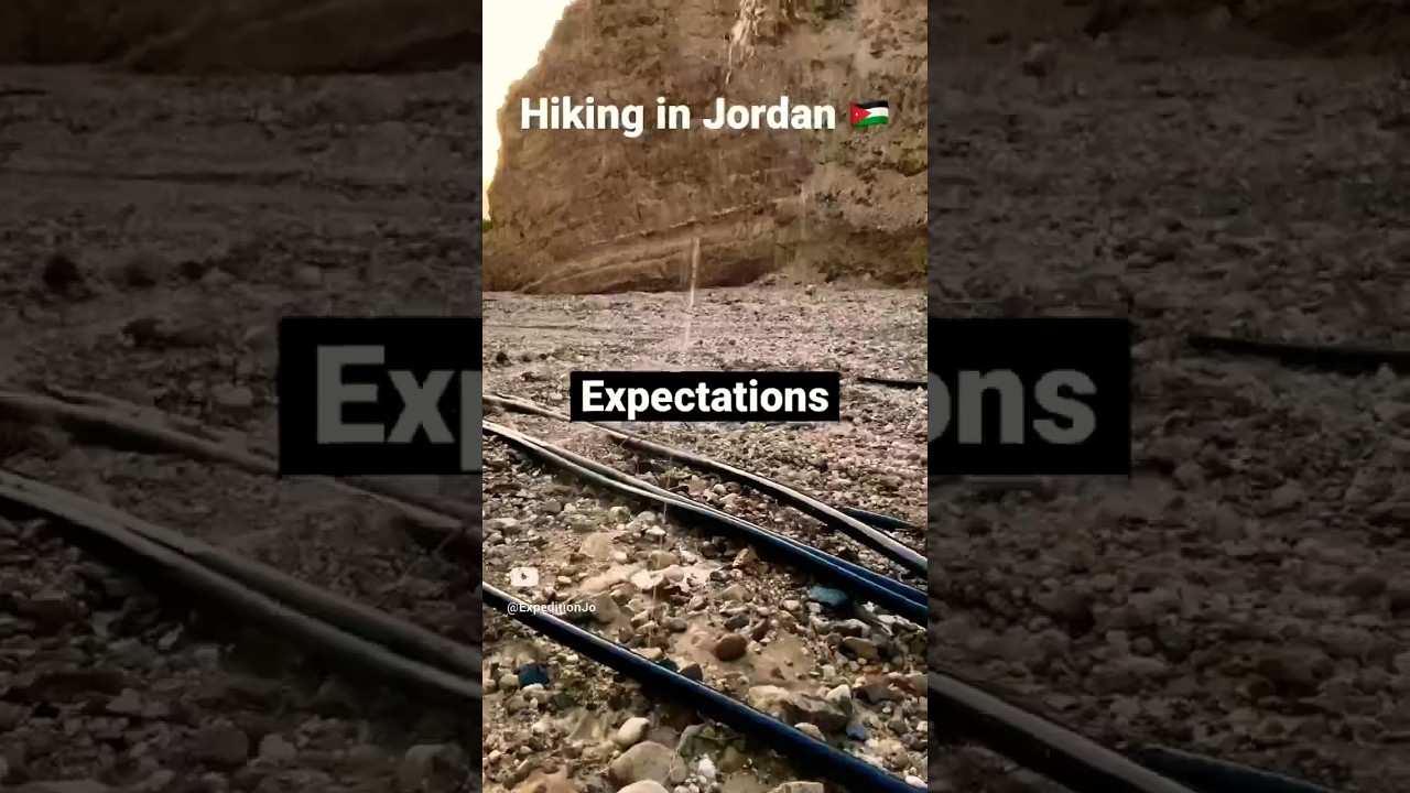 Hiking in Jordan: expectations vs reality