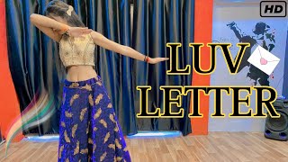 Luv Letter song   |  Kanika \u0026 Meet Bros  | bollywood dance by Aru |