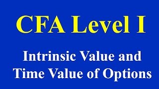 Intrinsic Value and Time Value of Options