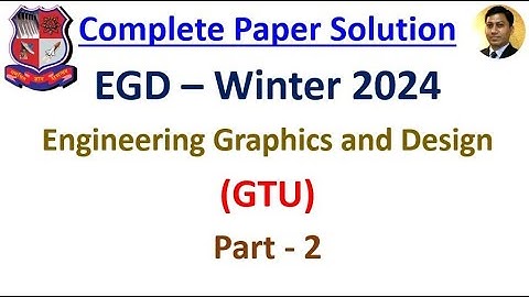 EGD Winter 2024 Paper Solution | Part 2 | GTU