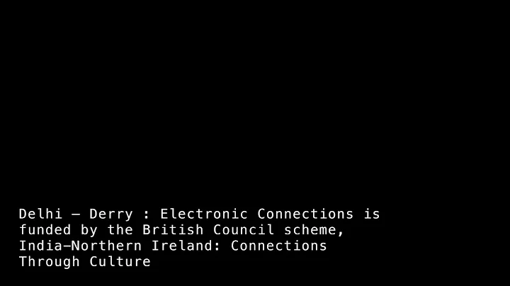 Stephen McCauley Derry-Delhi: Electronic Connections