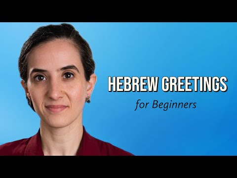 Simple Hebrew Greetings for Beginners - Basic Phrases You Need to Know