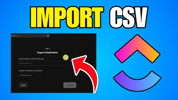 How To Import CSV In ClickUp (Step By Step Guide)