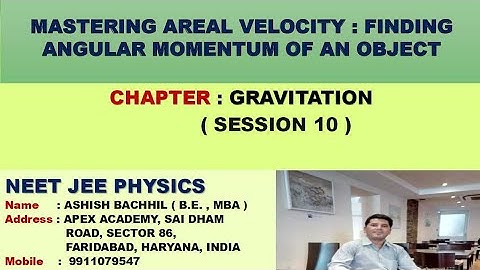 Mastering Areal Velocity - Finding Angular Momentum of an object ( Q and A Session 10 )
