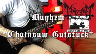 Mayhem - Chainsaw Gutsfuck - Guitar Cover