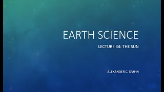 Earth Science: Lecture 34 - The Sun