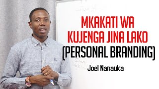 Mkakati Wa Kujenga Jina Lako (PERSONAL BRANDING)