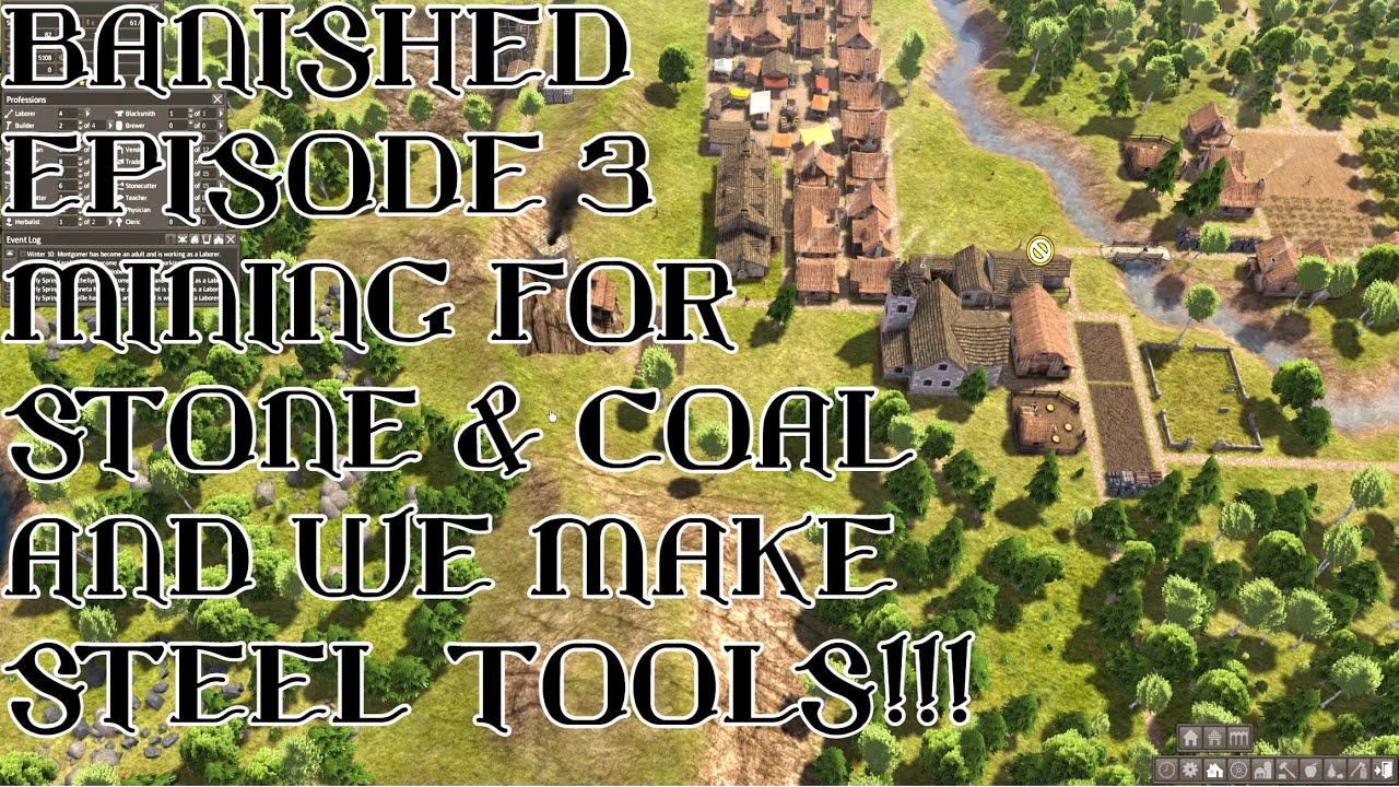BANISHED GAMEPLAY 2021 Episode 3 Mining Stone & Coal, Starting To