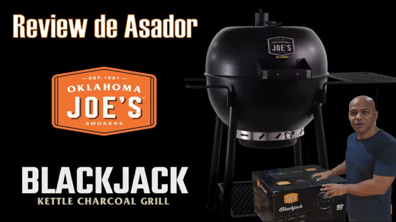 Review de Asador Oklahoma Joe's Blackjack