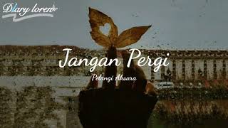 Musikalisasi Puisi ||  JANGAN PERGI - by Diary Loren
