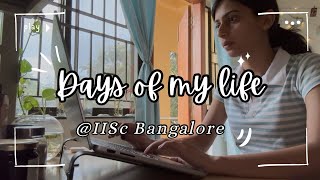 Days Of My Life At Iisc Bangalore