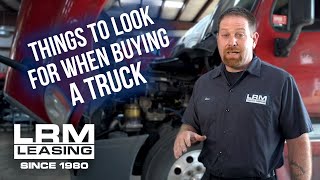 Things To Look For When Buying A SemiTruck  LRM Leasing