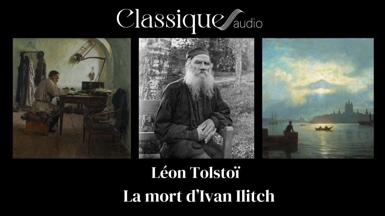 Léon Tolstoï, La mort d'Ivan Ilitch (livre audio complet)