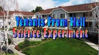 Tenants From Hell - Staci's Science Experiment