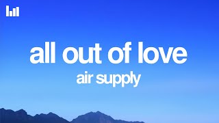 Download Lagu Air Supply - All Out Of Love (Lyrics) MP3