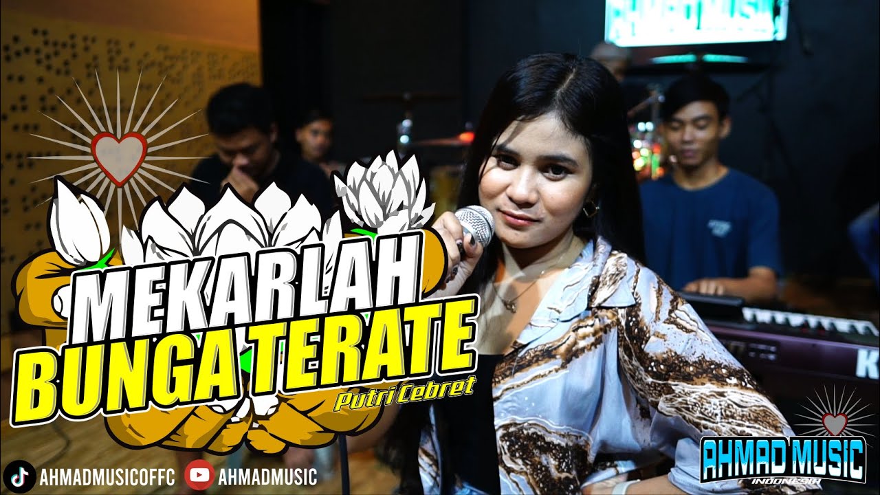 Mekarlah Bunga Terate Cover Putri Cebret Ahmad Music
