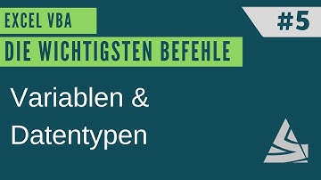 EXCEL VBA Die wichtigsten Befehle #5 - Variablen & Datentypen / Einführung Excel VBA