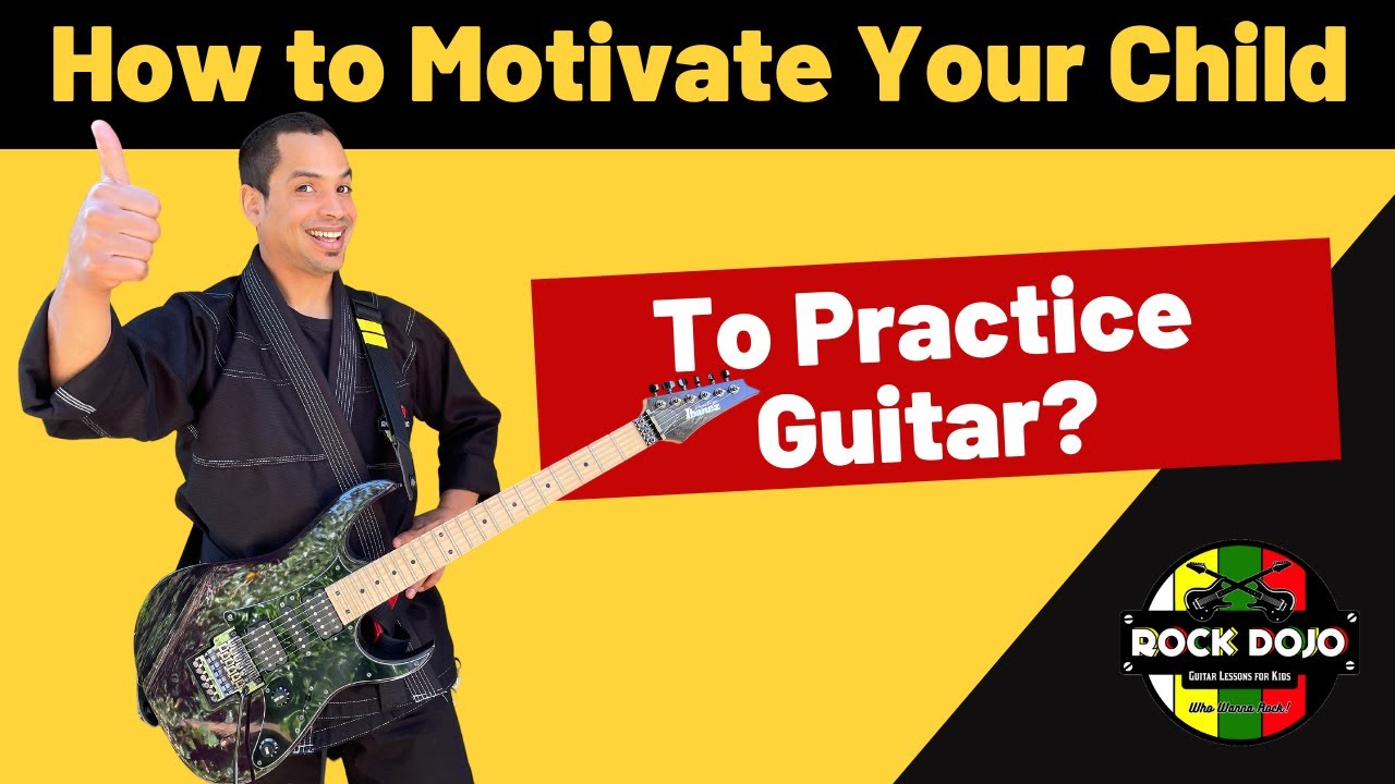 How to Motivate Your Child to Practice Guitar - YouTube