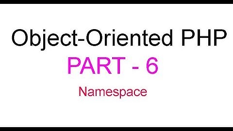 Object-Oriented PHP Bangla Tutorial Part-6(Namespace)