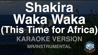 Shakira-Waka Waka (This Time for Africa) (MR/Instrumental) (Karaoke Version)