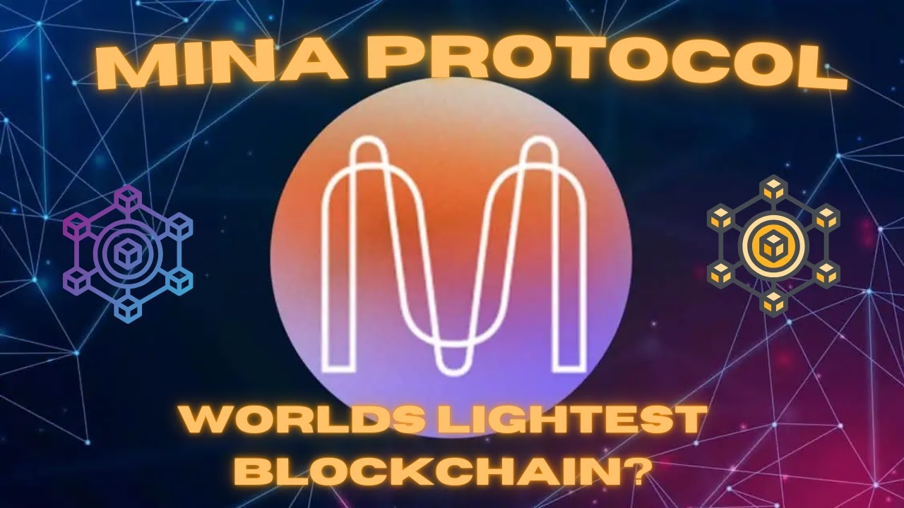 Unlocking the Future: Mina Protocol - The World's LIGHTEST blockchain ...