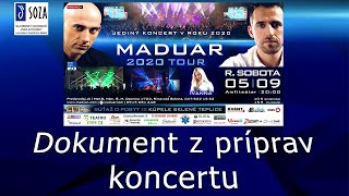 MADUAR 2020 TOUR | Open Air R. Sobota - 5.9.2020 | Dokument z príprav koncertu