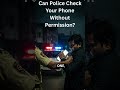 “Can Police Check Your Phone Without Permission?” | Indian Law Explained | Law Vidyapeeth