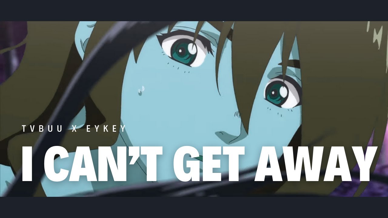 TVBUU - I CAN'T GET AWAY (Prod. EYKEY) 