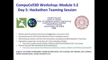 CompuCell3D Workshop Module 5.E Hackathon Discussion, August 5, 2022