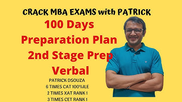 100 Days Prep Plan : 2nd Stage Prep Verbal | CAT | Patrick Dsouza | 6 times CAT 100%ile