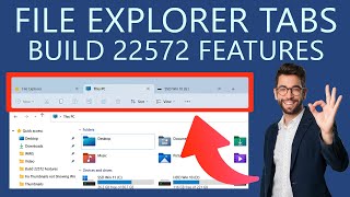 File Explorer Tabs in Windows 11 - Build 22572 Features