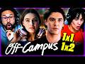 OFF CAMPUS Episodes 1 &amp; 2 REACTION &ndash; THIS SHOW IS DANGEROUSLY ADDICTIVE! -REVIEW