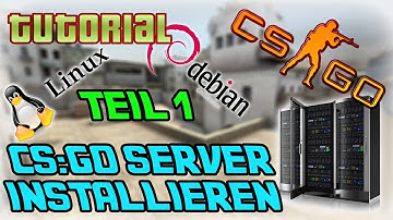 CSGO Server auf Linux installieren TEIL 1