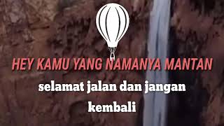 Hey kamu yang namanya mantan