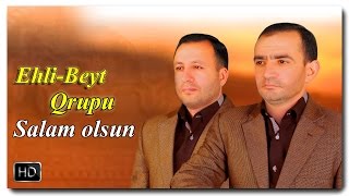 Ehli-Beyt qrupu | #Salam olsun | 2017 | HD [www.ya-ali.ws] #nashid #islam #muslim #namaz #allah Resimi