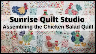 Assembling the Chicken Salad Quilt