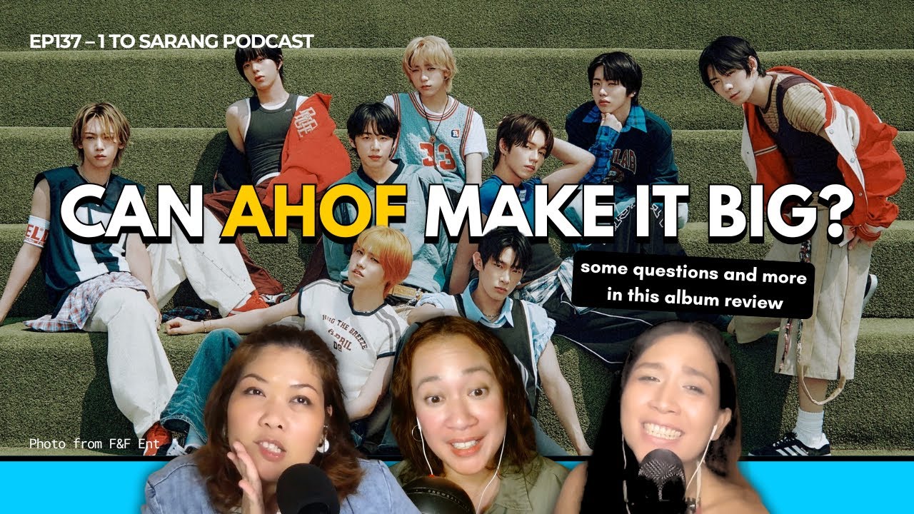 AHOF WHO WE ARE Album Review ... Finally! | 1 TO SARANG S08 #137