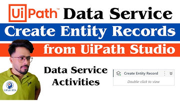 Create Entity Records directly from #UiPath #Studio - UiPath #DataService #UiPathRPA