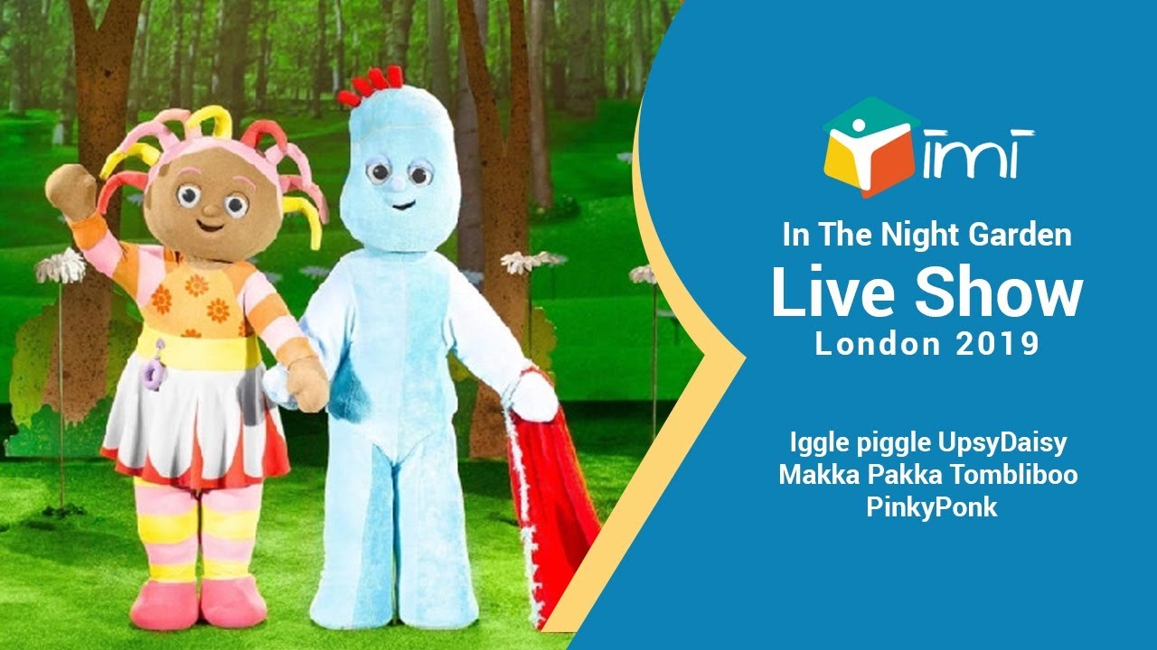 In The Night Garden Live Show London 2019 - 10 minutes Upsy Daisy and Iggle Piggle Fun Compilation